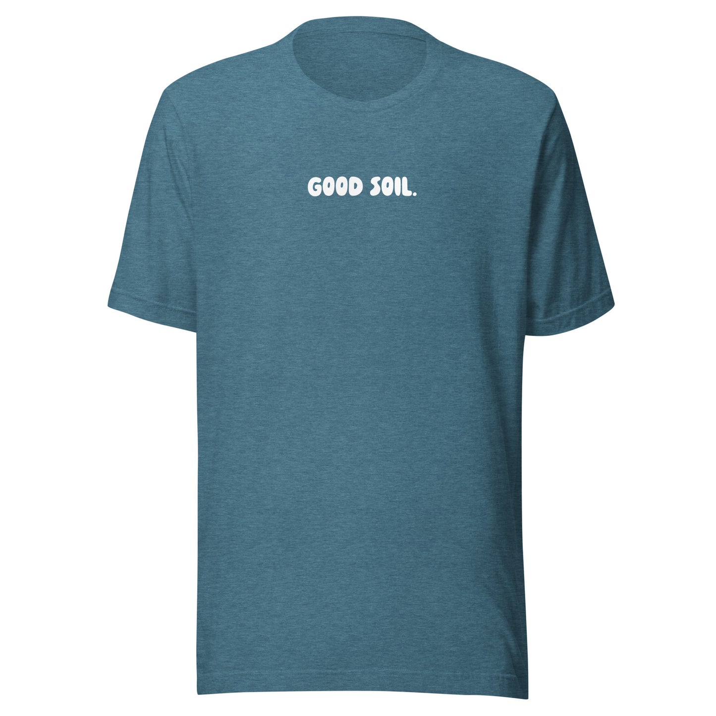 Good Soil T-Shirt