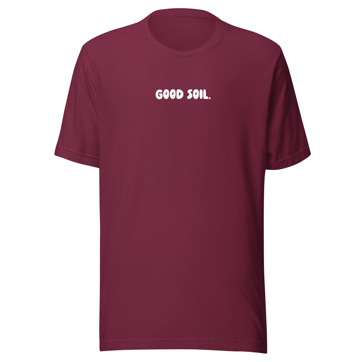 Good Soil T-Shirt